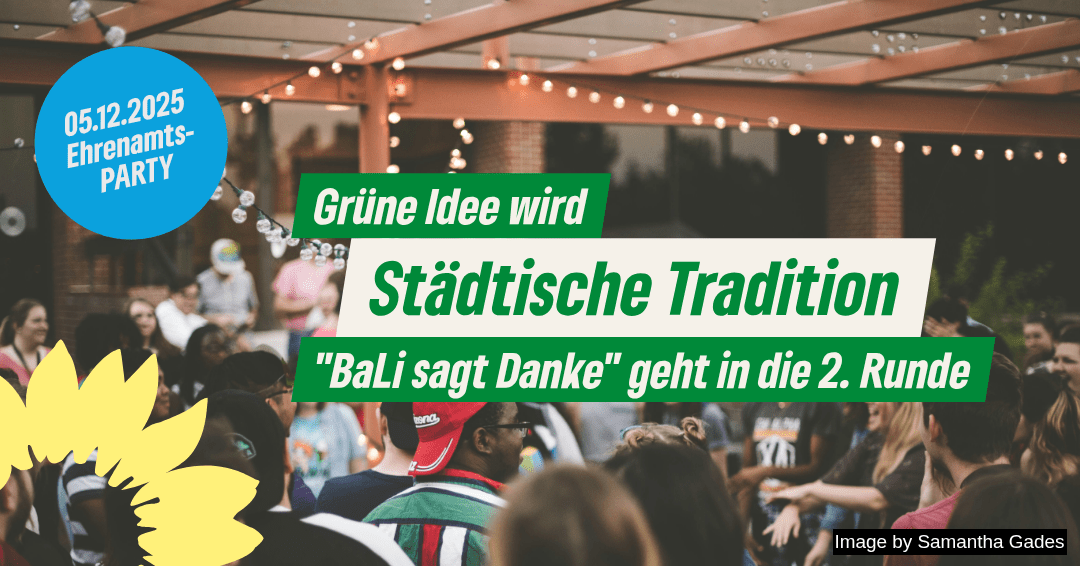 Grüne Idee wird städtische Tradition: „BaLi sagt Danke“ geht in die zweite Runde
