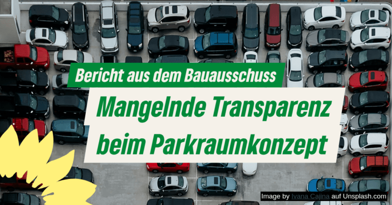 Grüne fordern mehr Transparenz und klare Prioritäten im Bauausschuss